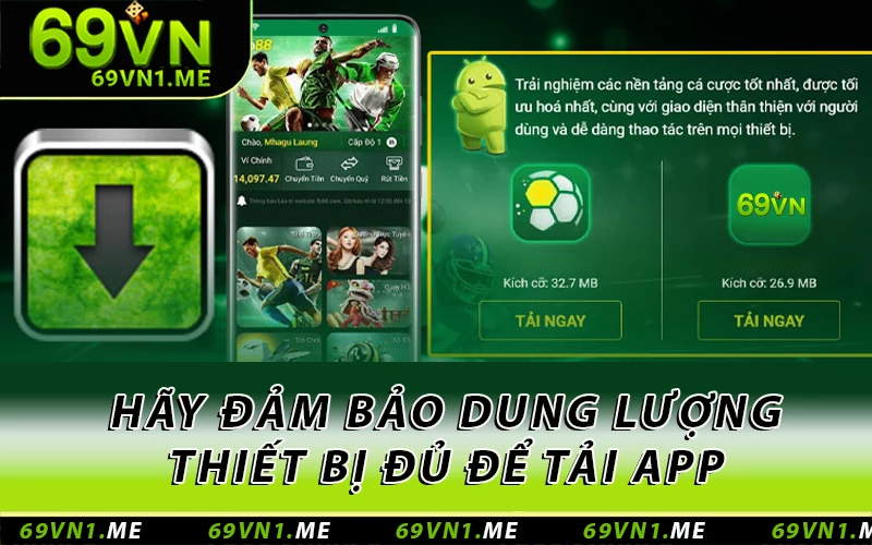 Hãy đảm bảo dung lượng thiết bị đủ để tải app